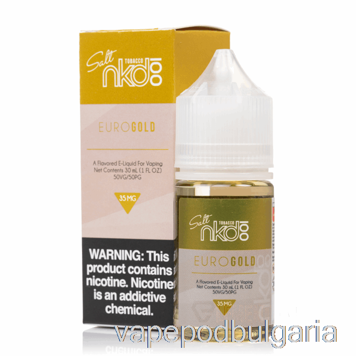 Vape Bulgaria Euro Gold - Nkd 100 сол е-течност - 30ml 50mg